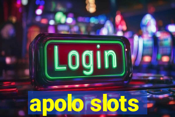 apolo slots